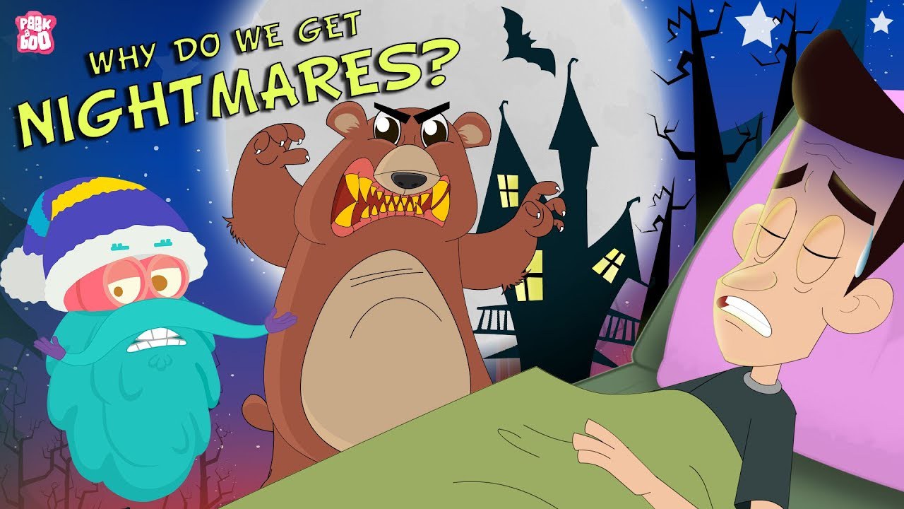 Why Do We Get Nightmares