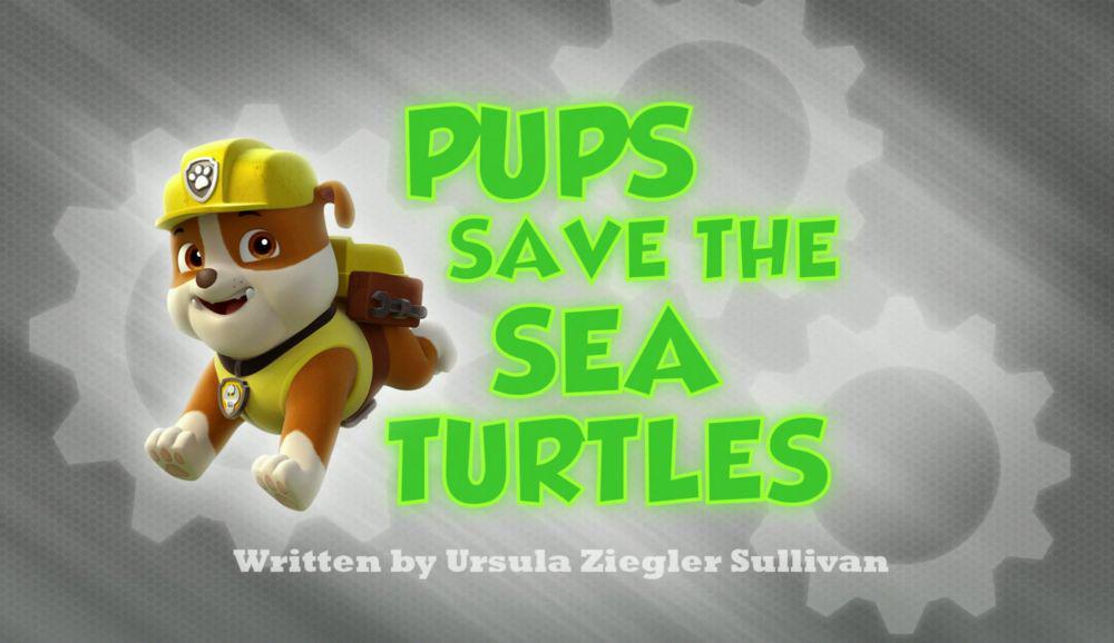 S1E02a - Pups Save the Sea Turtles